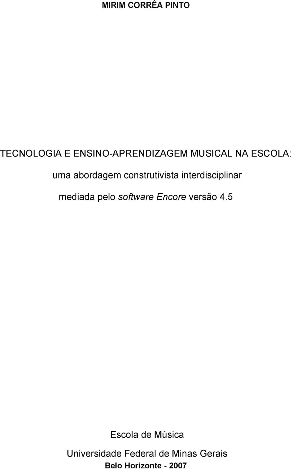 interdisciplinar mediada pelo software Encore versão 4.