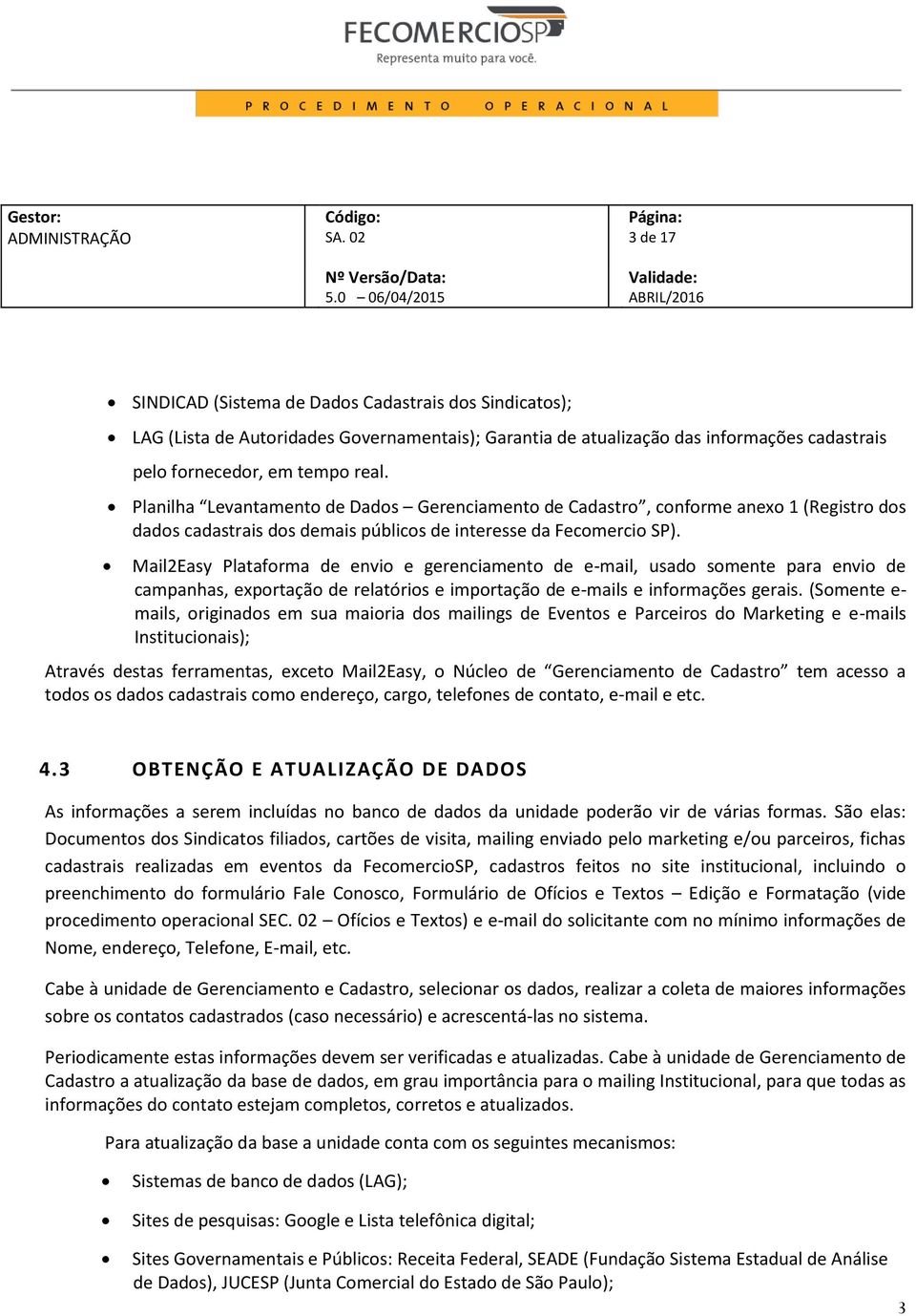 Mail2Easy Plataforma de envio e gerenciamento de e-mail, usado somente para envio de campanhas, exportação de relatórios e importação de e-mails e informações gerais.