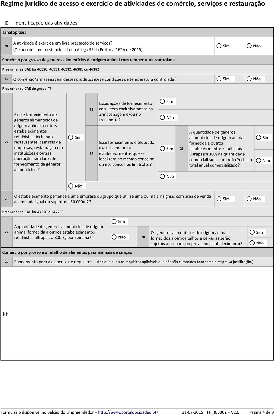 comércio/armazenagem destes produtos exige condições de temperatura controlada?