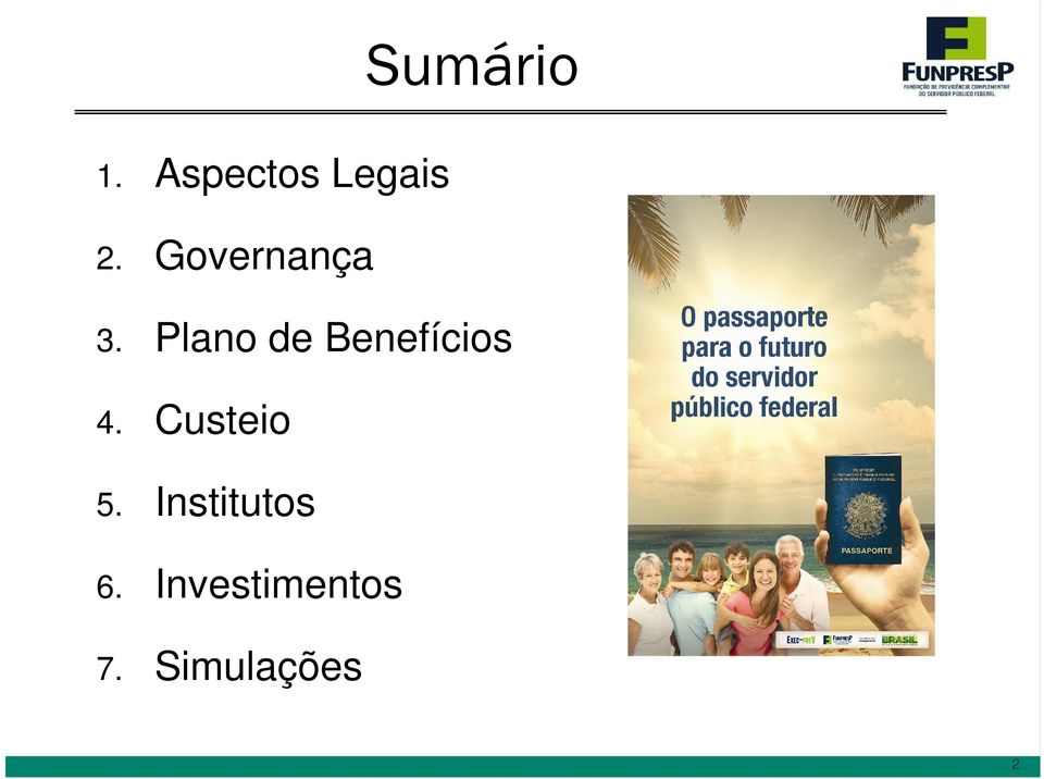 Plano de Benefícios 4.