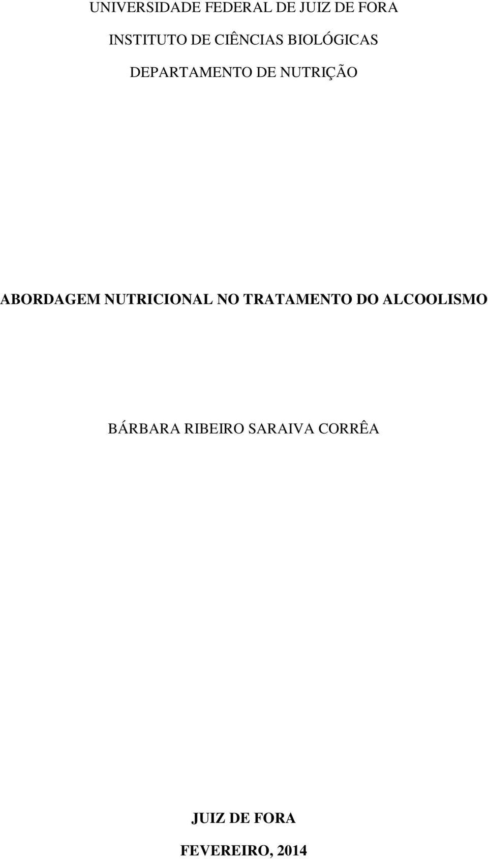 ABORDAGEM NUTRICIONAL NO TRATAMENTO DO ALCOOLISMO