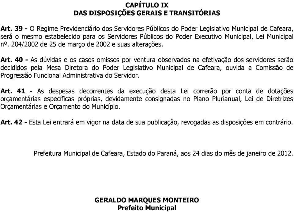 204/2002 de 25 de março de 2002 e suas alterações. Art.