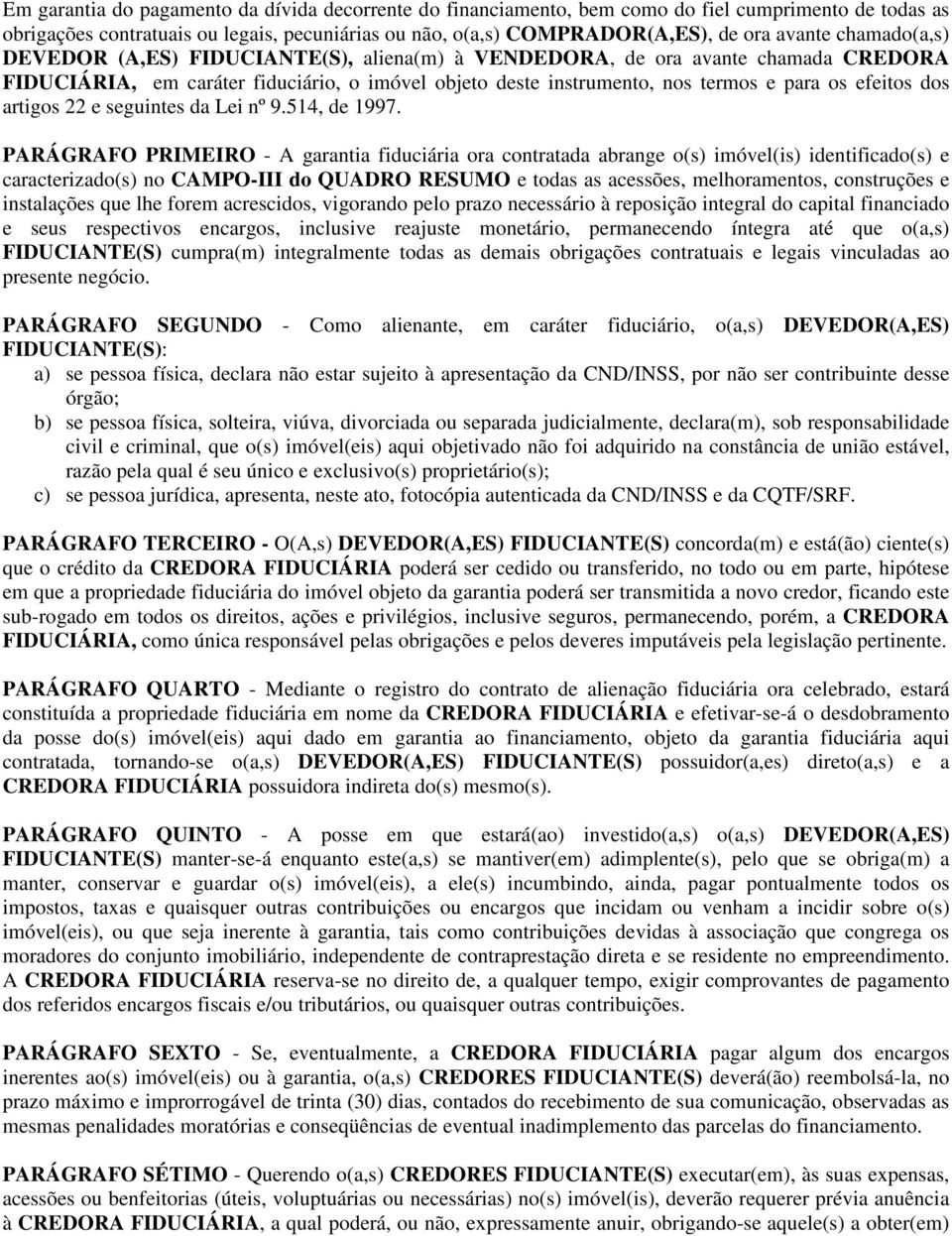 artigos 22 e seguintes da Lei nº 9.514, de 1997.