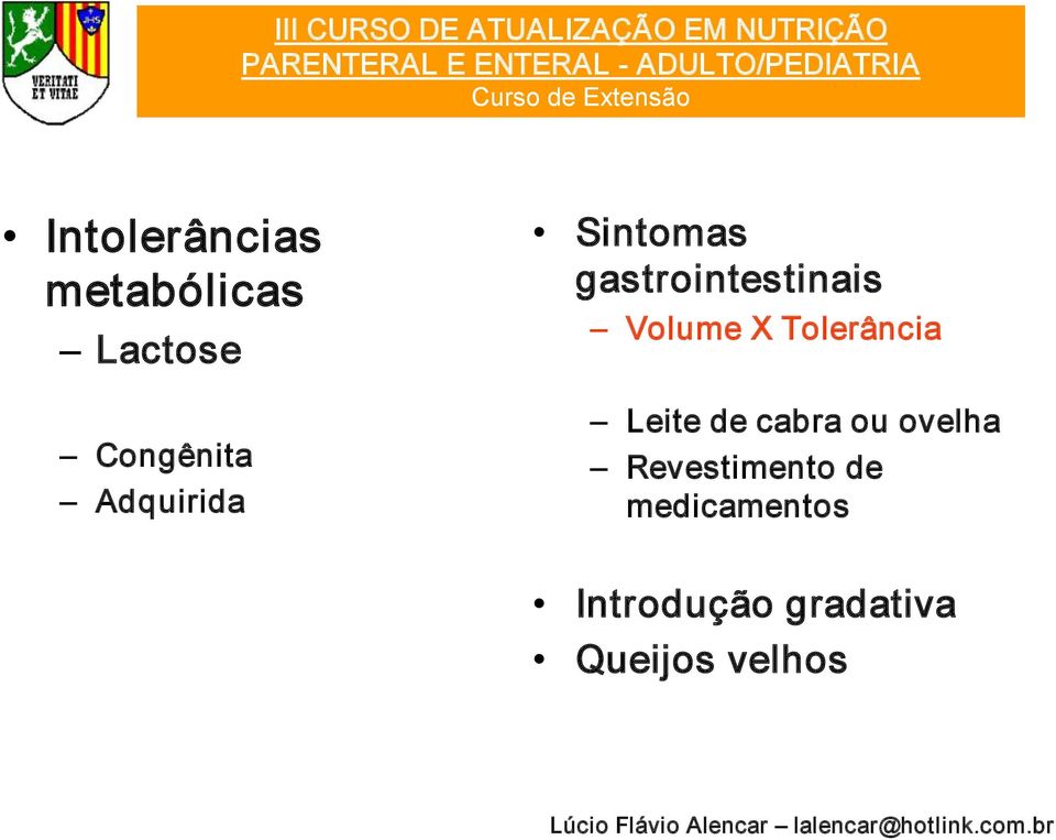 Tolerância Leite de cabra ou ovelha