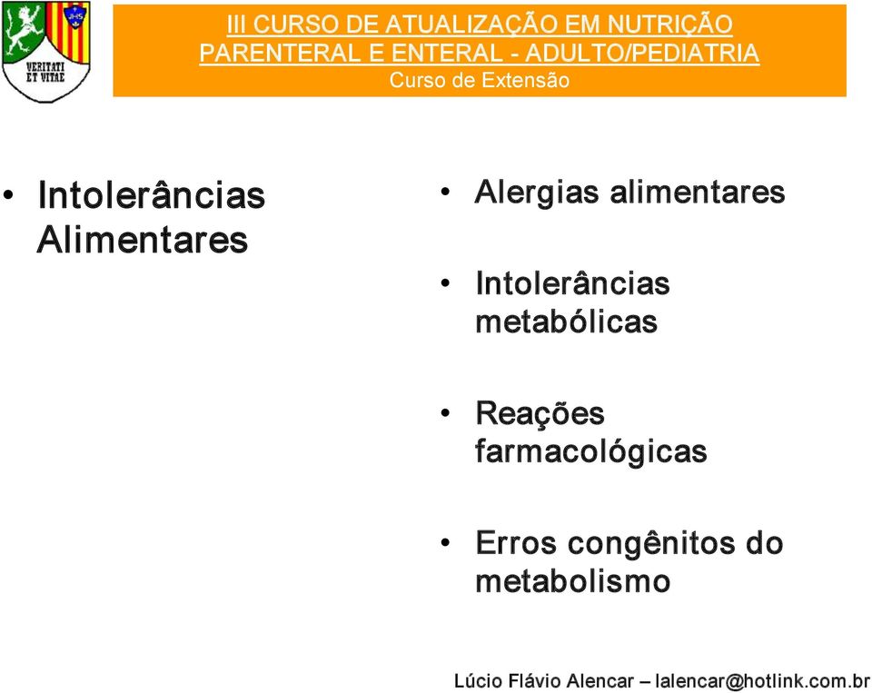 Intolerâncias metabólicas