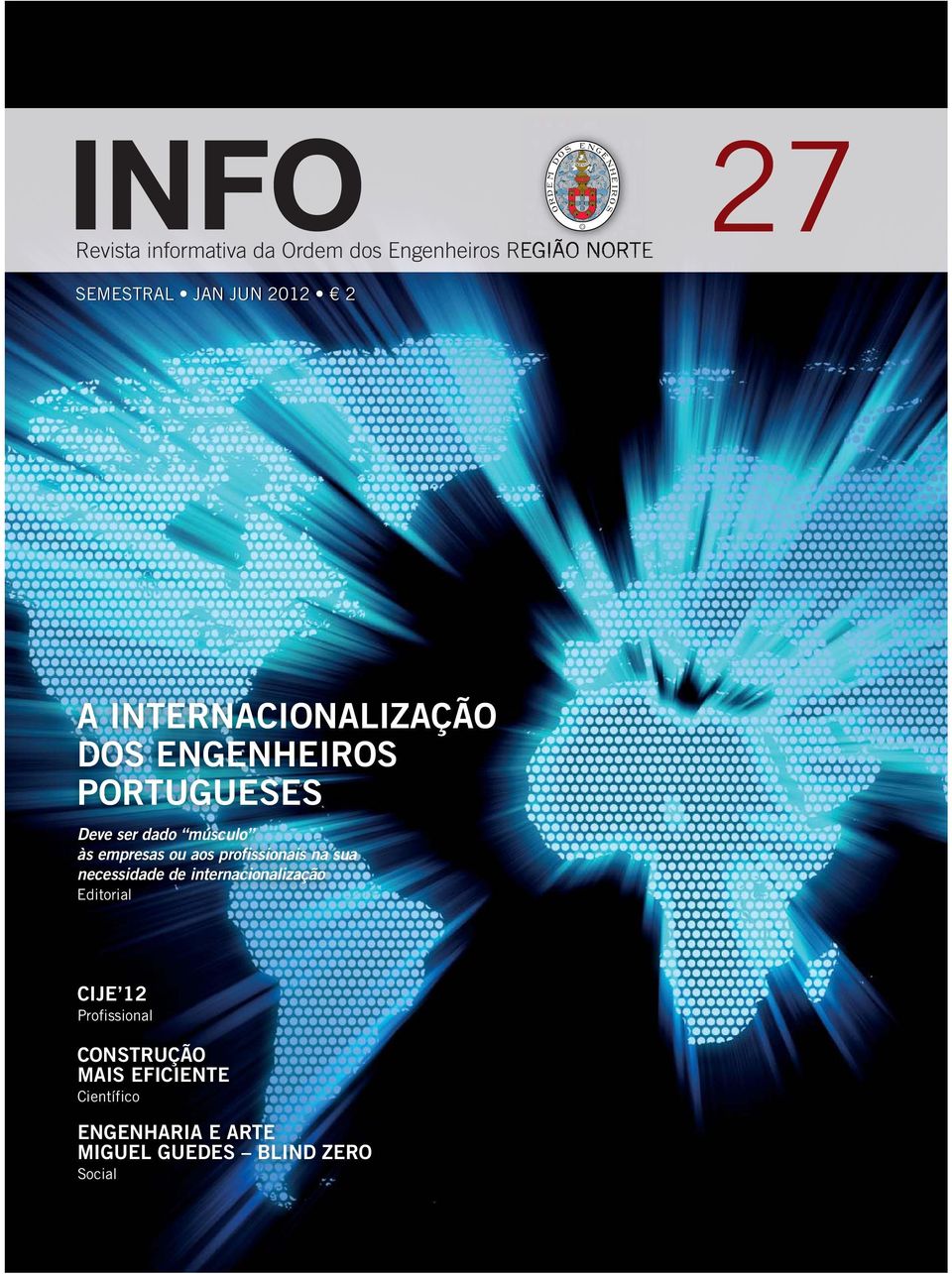 aos profissionais na sua necessidade de internacionalização Editorial CIJE 12