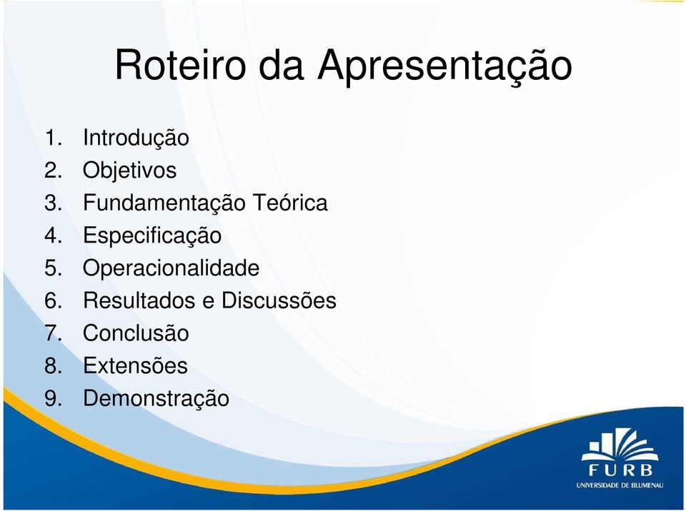 Especificação 5. Operacionalidade 6.