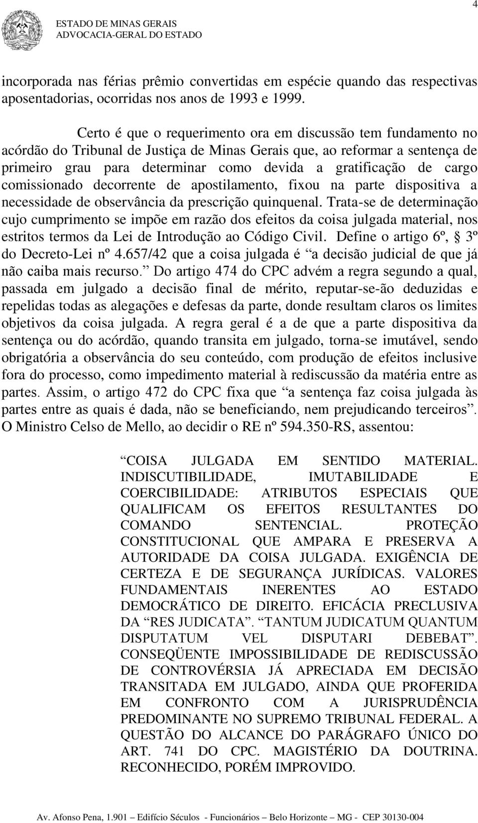 cargo comissionado decorrente de apostilamento, fixou na parte dispositiva a necessidade de observância da prescrição quinquenal.