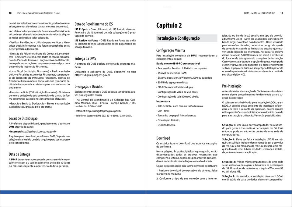 Verificar Pendências Utilizado para verificar e identificar quais informações não foram preenchidas antes de ser gerada a declaração.