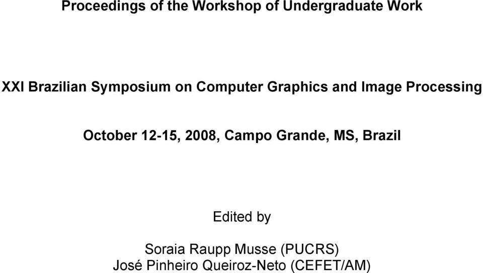 Processing October 12-15, 2008, Campo Grande, MS, Brazil