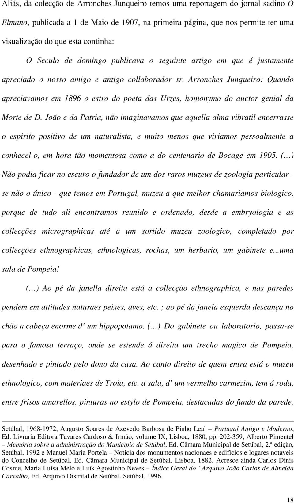 Arronches Junqueiro: Quando apreciavamos em 1896 o estro do poeta das Urzes, homonymo do auctor genial da Morte de D.