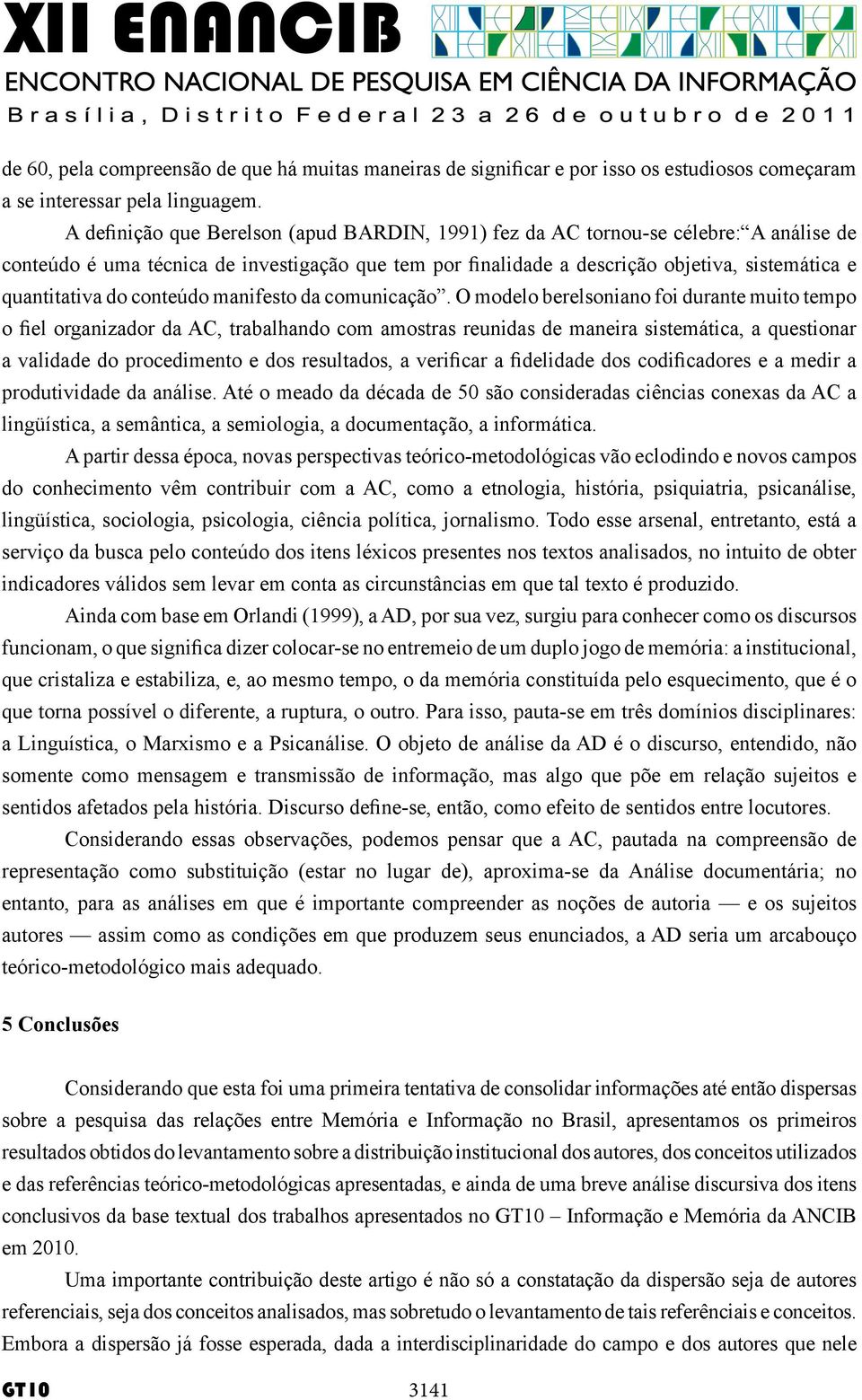 do conteúdo manifesto da comunicação.