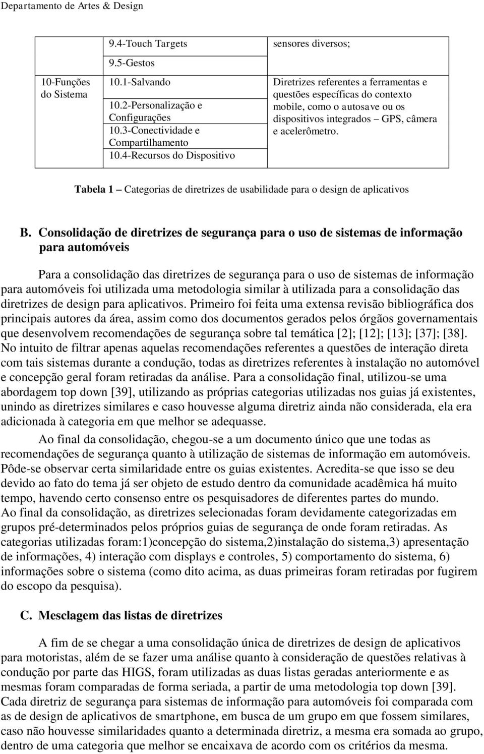 Tabela 1 Categorias de diretrizes de usabilidade para o design de aplicativos B.