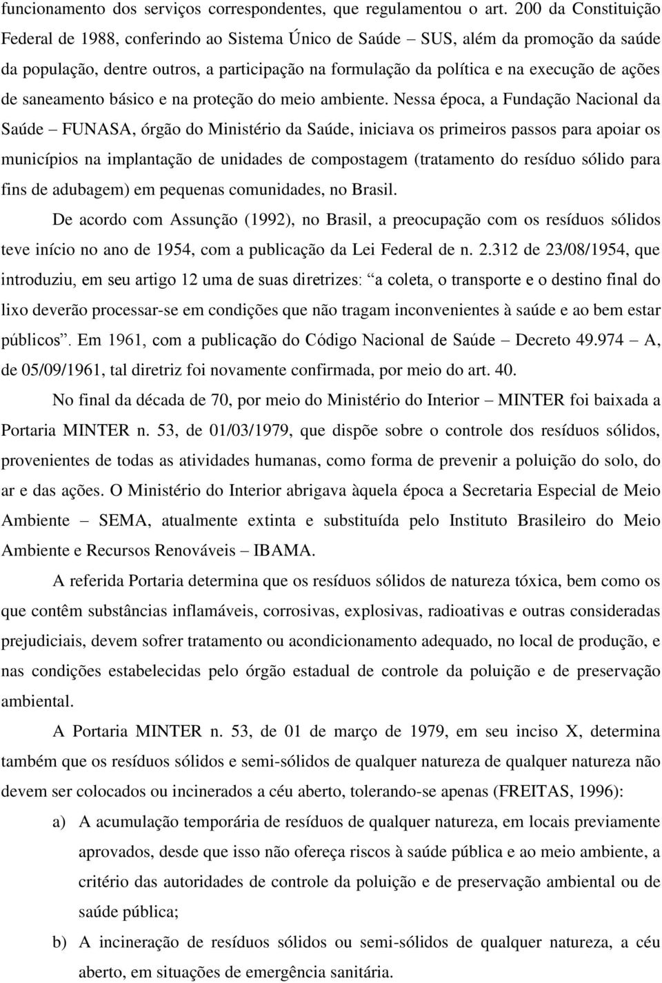 de saneamento básico e na proteção do meio ambiente.