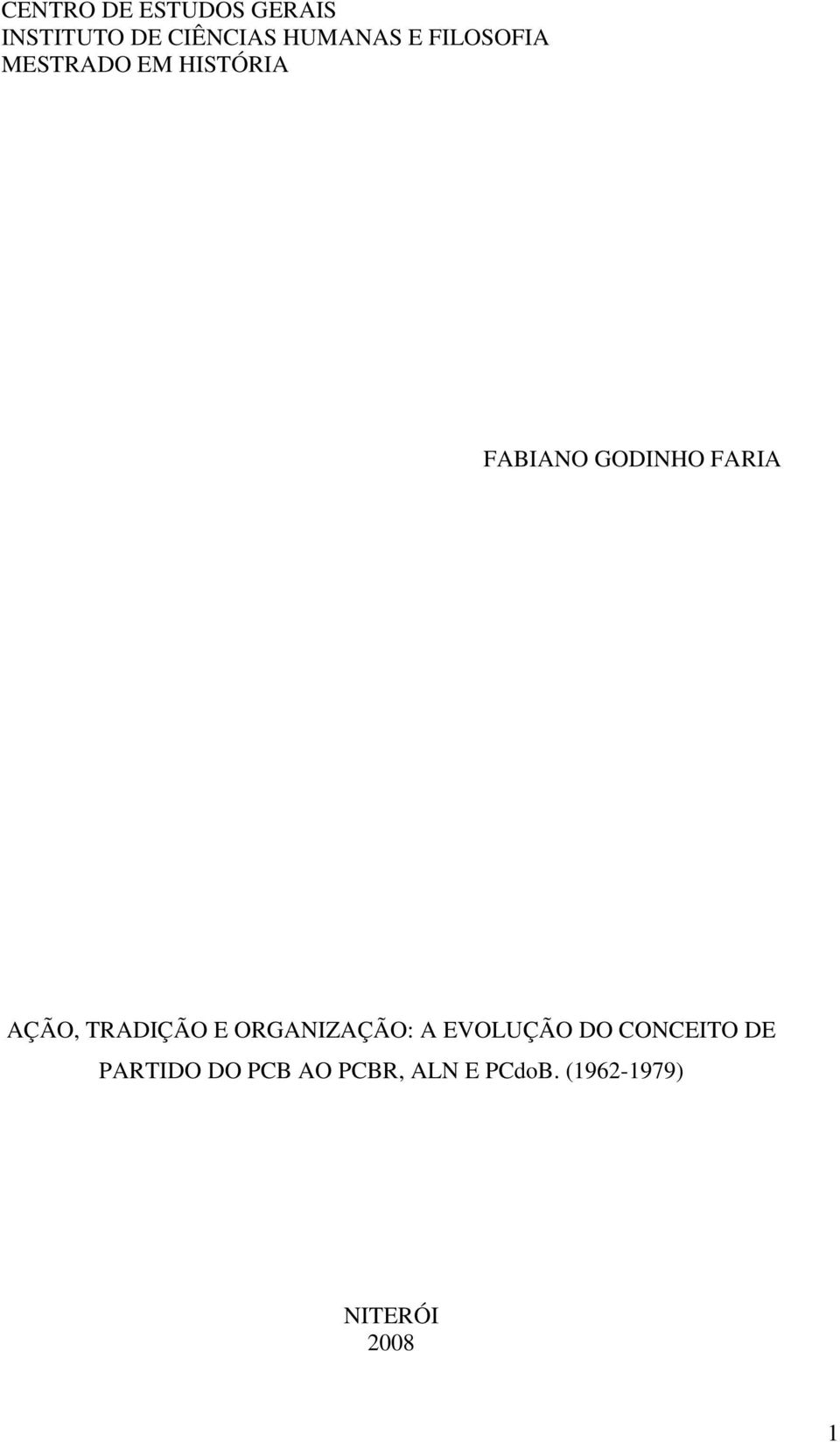 AÇÃO, TRADIÇÃO E ORGANIZAÇÃO: A EVOLUÇÃO DO CONCEITO DE