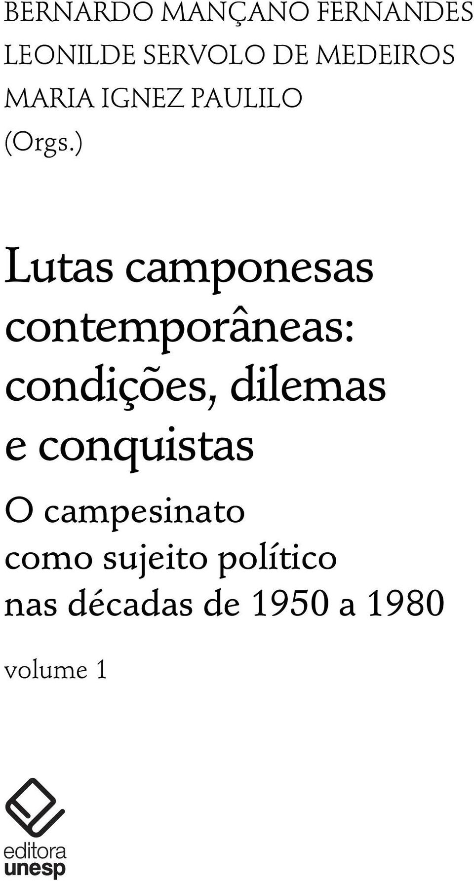 ) Lutas camponesas contemporâneas: condições, dilemas