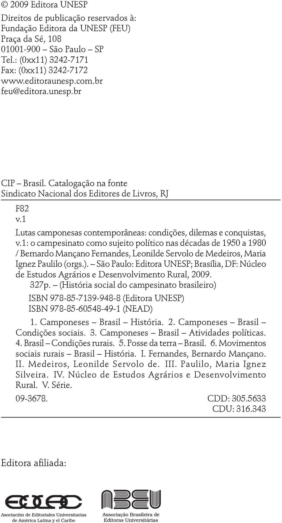 1: o campesinato como sujeito político nas décadas de 1950 a 1980 / Bernardo Mançano Fernandes, Leonilde Servolo de Medeiros, Maria Ignez Paulilo (orgs.).