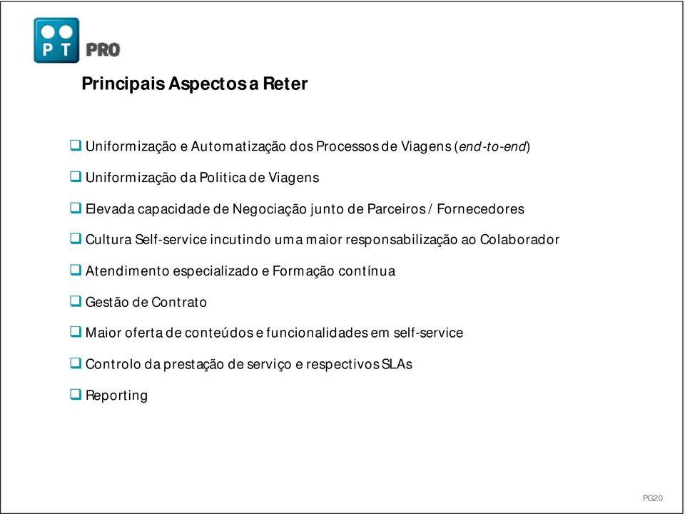 incutindo uma maior responsabilização ao Colaborador Atendimento especializado e Formação contínua Gestão de