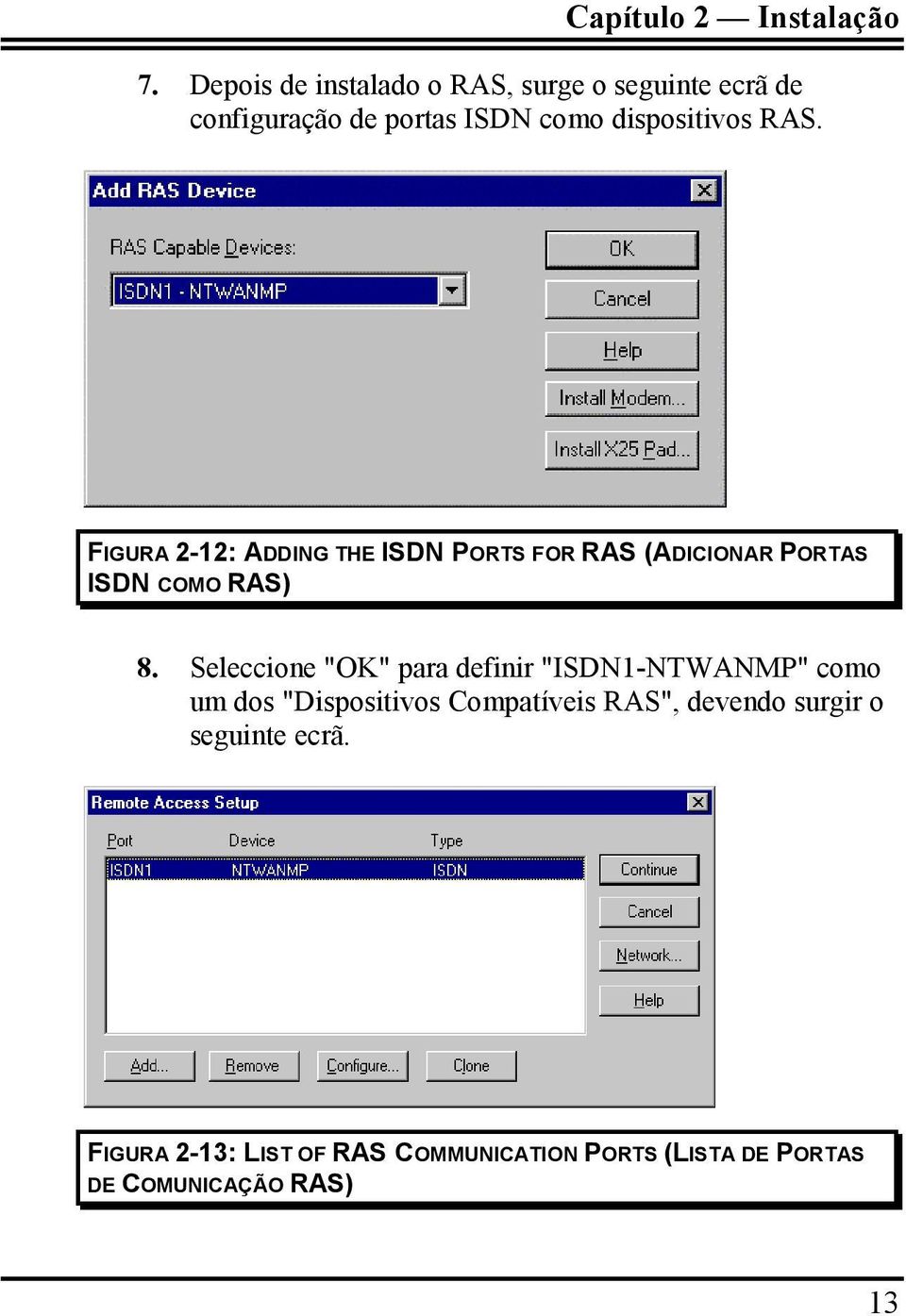 FIGURA 2-12: ADDING THE ISDN PORTS FOR RAS (ADICIONAR PORTAS ISDN COMO RAS) 8.