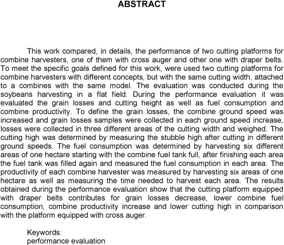 model. The evaluation was conducted during the soybeans harvesting in a flat field.