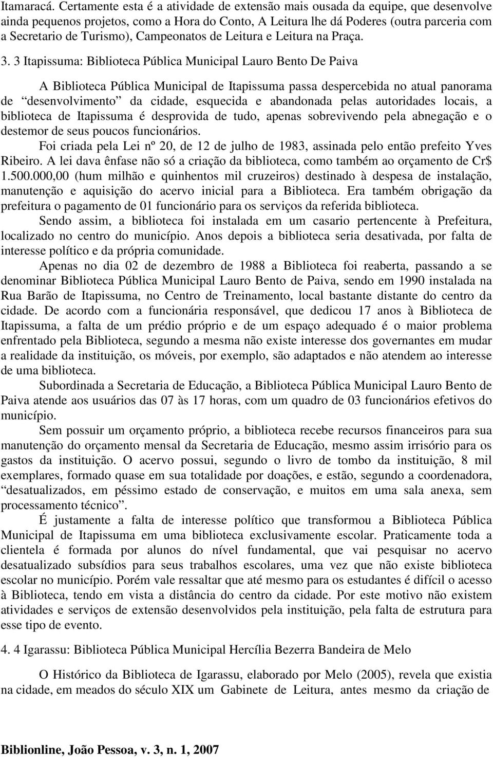 Campeonatos de Leitura e Leitura na Praça. 3.