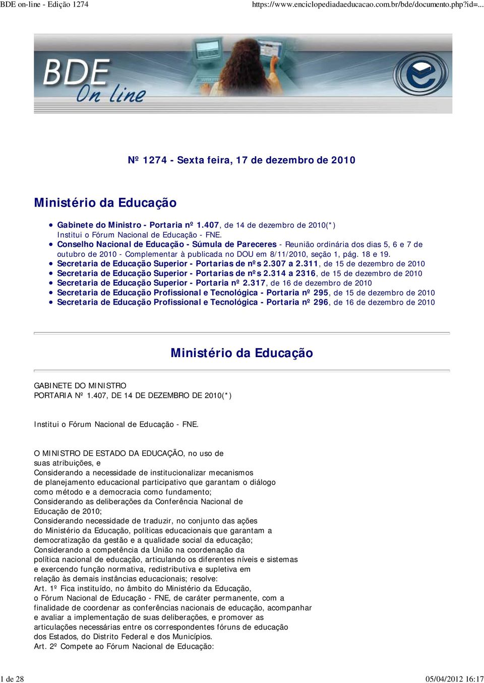 Conselho Nacional de Educação - Súmula de Pareceres - Reunião ordinária dos dias 5, 6 e 7 de outubro de 2010 - Complementar à publicada no DOU em 8/11/2010, seção 1, pág. 18 e 19.