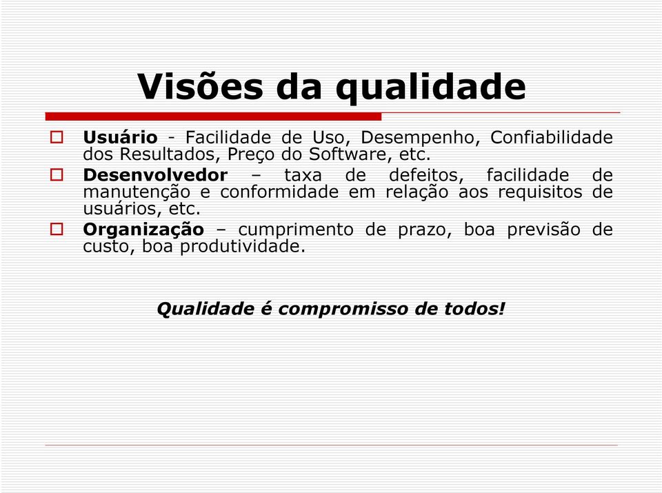 Desenvolvedor taxa de defeitos, facilidade de manutenção e conformidade em relação