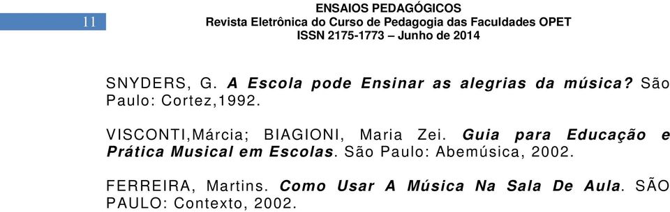 Guia para Educação e Prática Musical em Escolas.