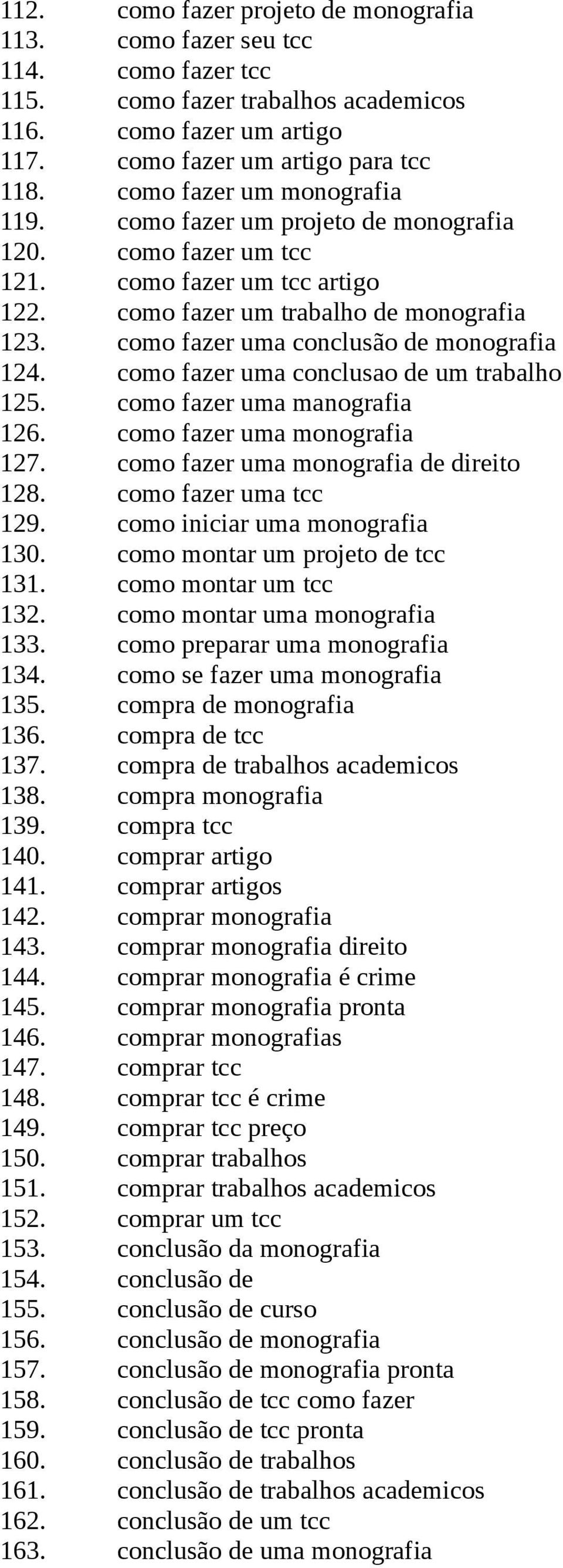 como fazer uma conclusão de monografia 124. como fazer uma conclusao de um trabalho 125. como fazer uma manografia 126. como fazer uma monografia 127. como fazer uma monografia de direito 128.