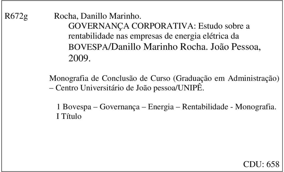 da BOVESPA/Danillo Marinho Rocha. João Pessoa, 2009.