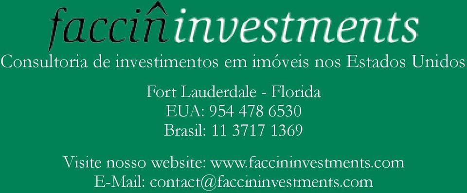nosso website: www.faccininvestments.