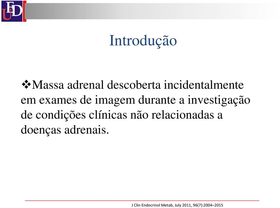 condições clínicas não relacionadas a doenças