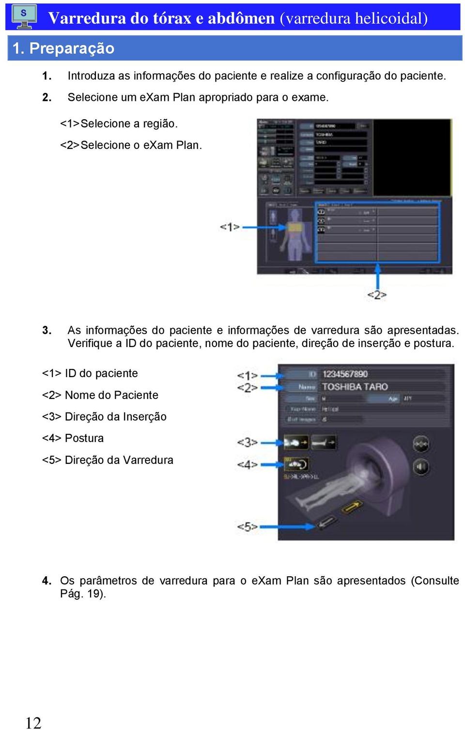 As informações do paciente e informações de varredura são apresentadas.