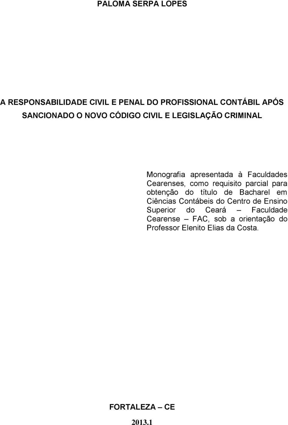 parcial para obtenção do título de Bacharel em Ciências Contábeis do Centro de Ensino Superior do