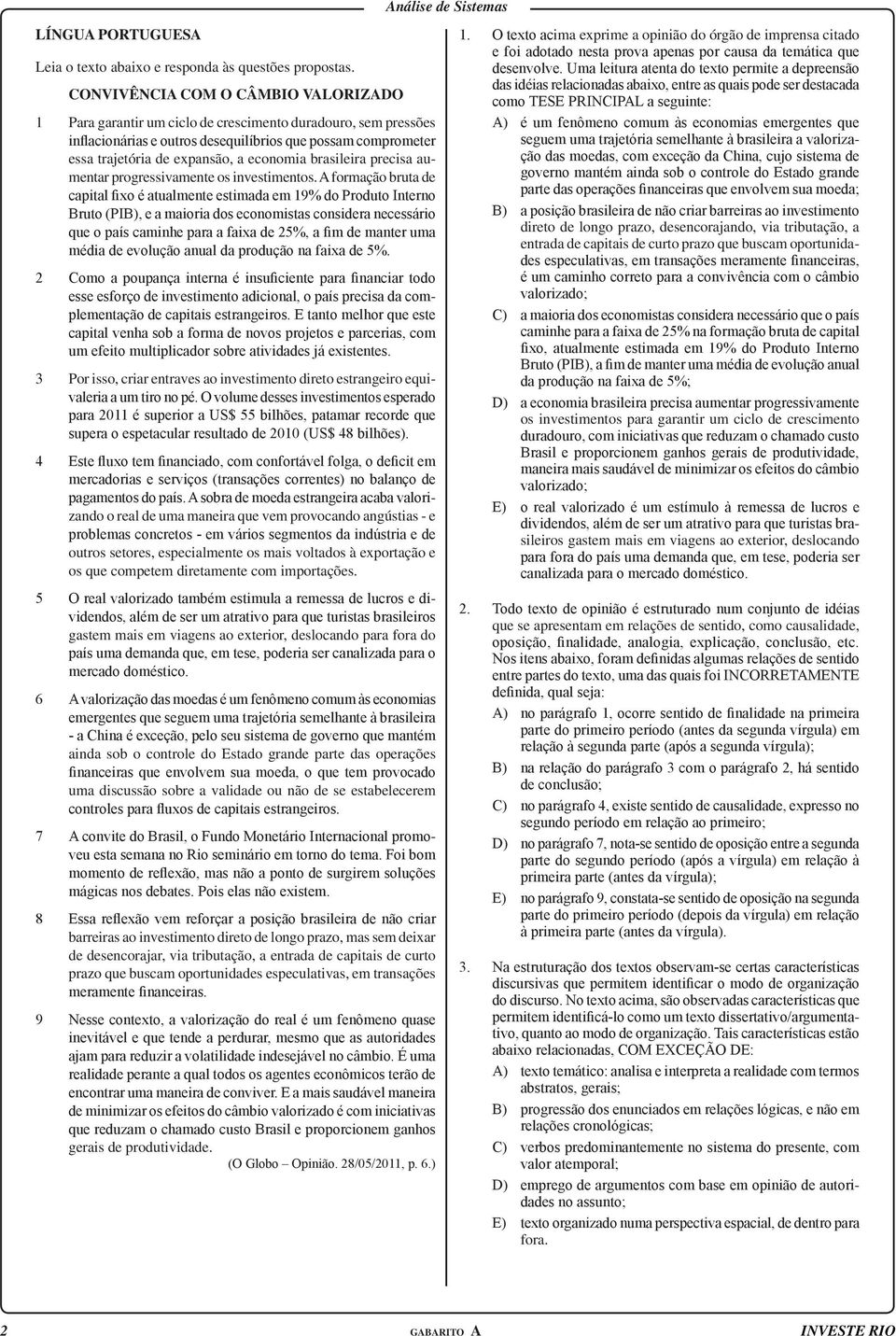 economia brasileira precisa aumentar progressivamente os investimentos.