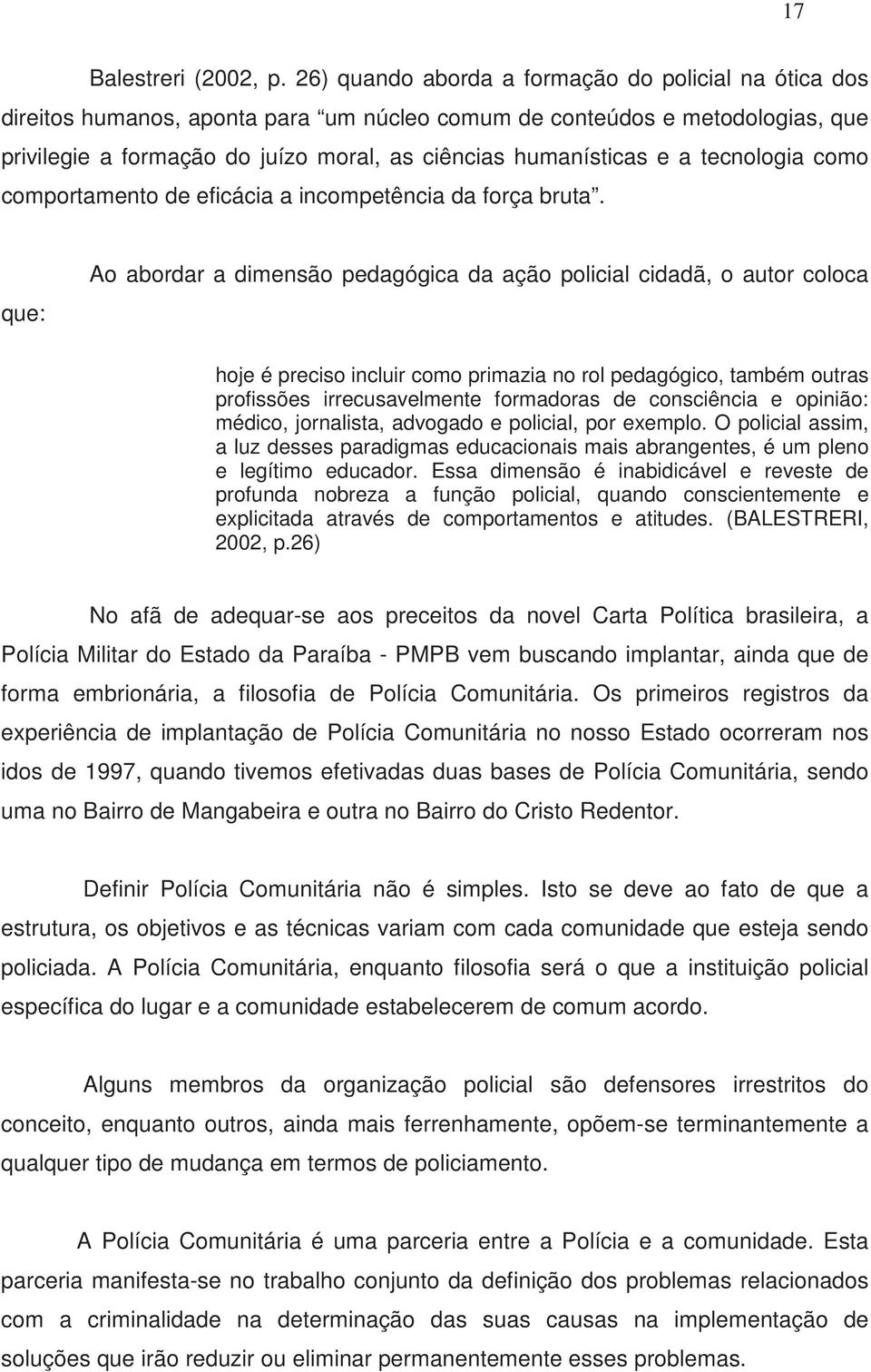 tecnologia como comportamento de eficácia a incompetência da força bruta.