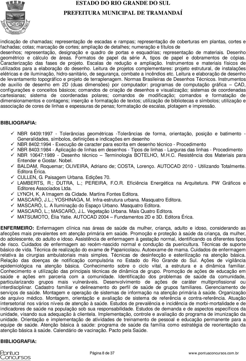 Caracterização das fases de projeto. Escalas de redução e ampliação. Instrumentos e materiais físicos de utilizados para a elaboração do desenho.