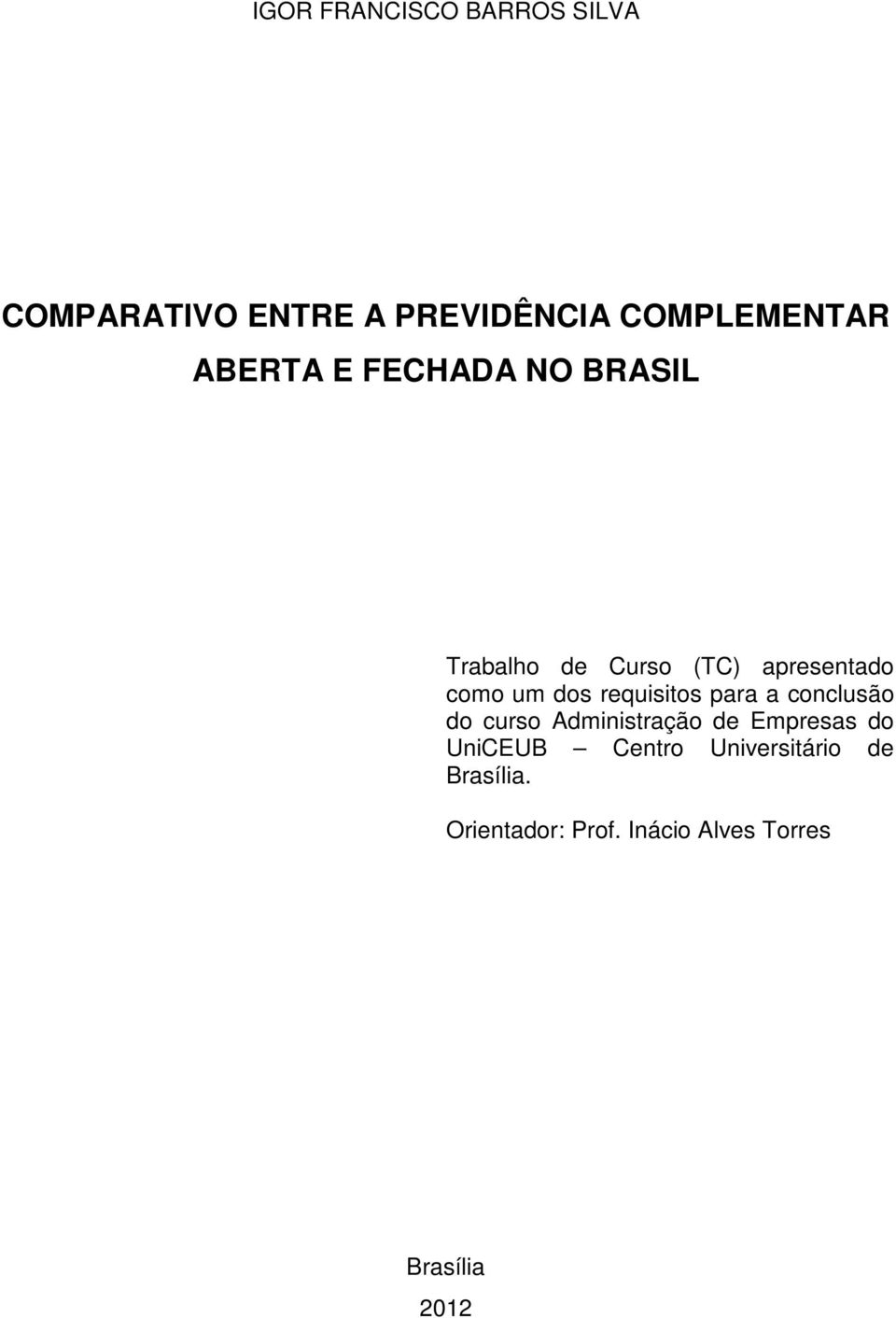 requisitos para a conclusão do curso Administração de Empresas do UniCEUB