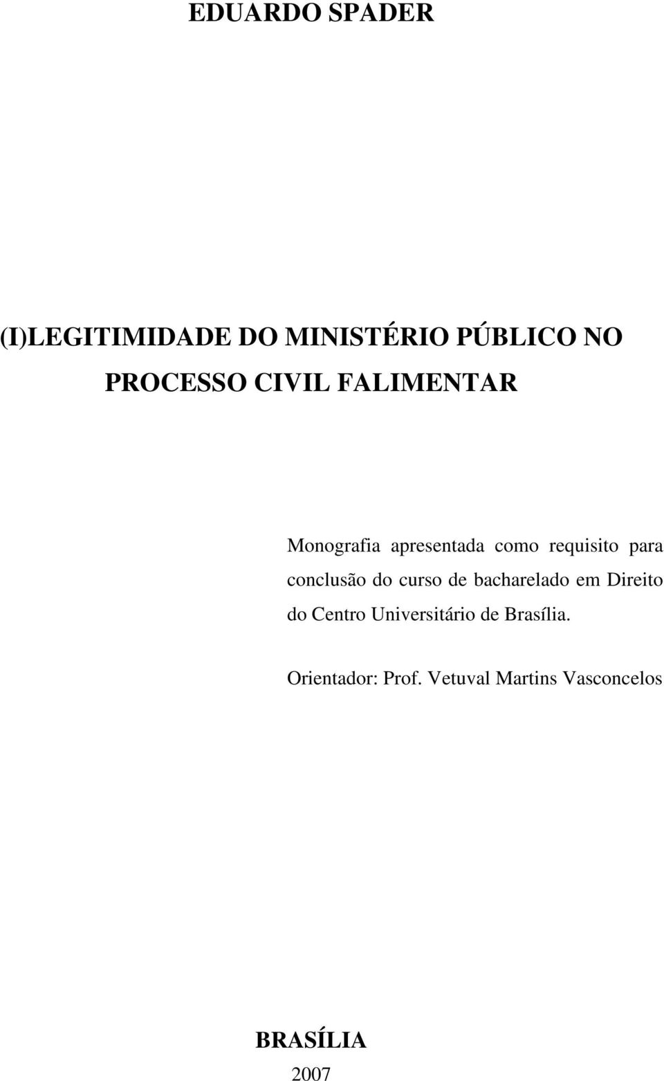 conclusão do curso de bacharelado em Direito do Centro