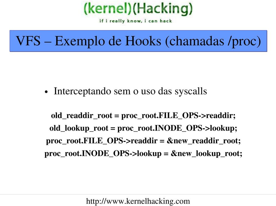 file_ops >readdir; old_lookup_root = proc_root.