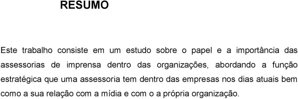 abordando a função estratégica que uma assessoria tem dentro das