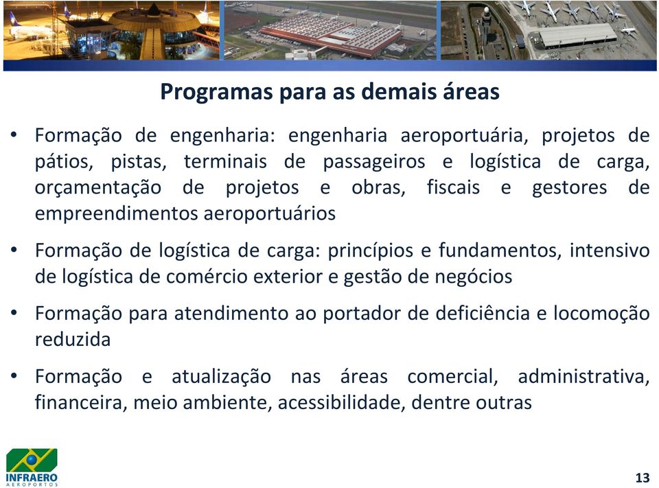 princípios e fundamentos, intensivo de logística de comércio exterior e gestão de negócios Formação para atendimento ao portador de