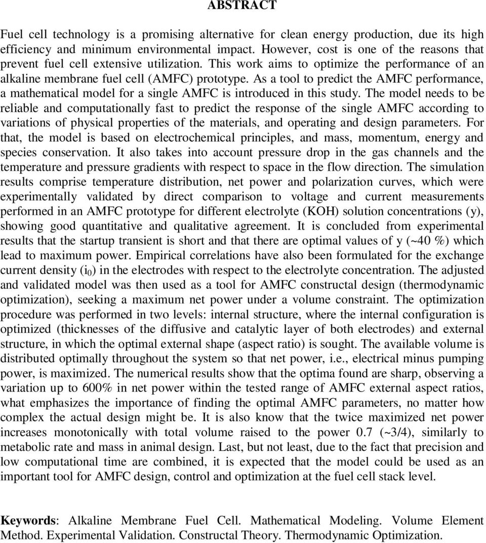 As a tool to predict the AMFC performance, a mathematical model for a single AMFC is introduced in this study.