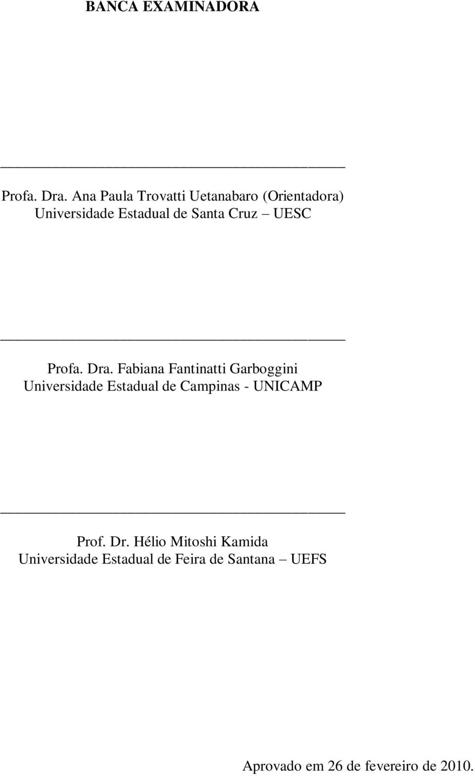 Cruz UESC Profa. Dra.