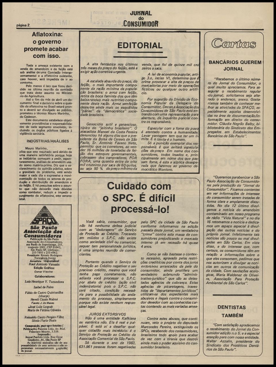 Pelo menos é isso que ficou decidido na última reunião da comissão que trata deste assunto no Ministério da Agricultura.