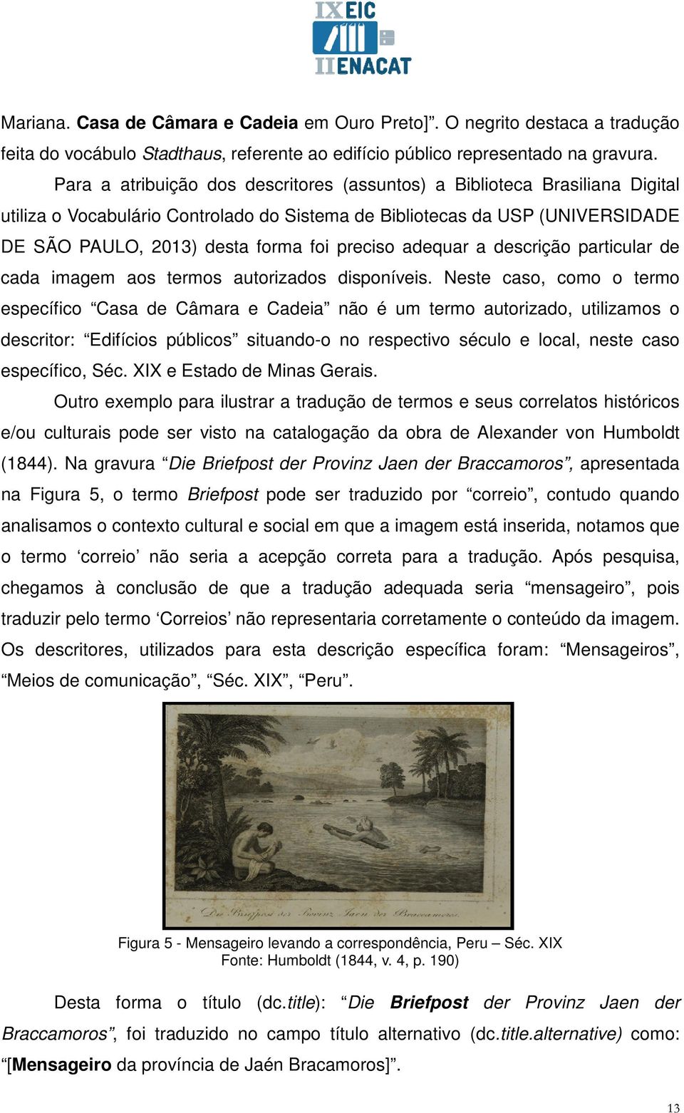 preciso adequar a descrição particular de cada imagem aos termos autorizados disponíveis.