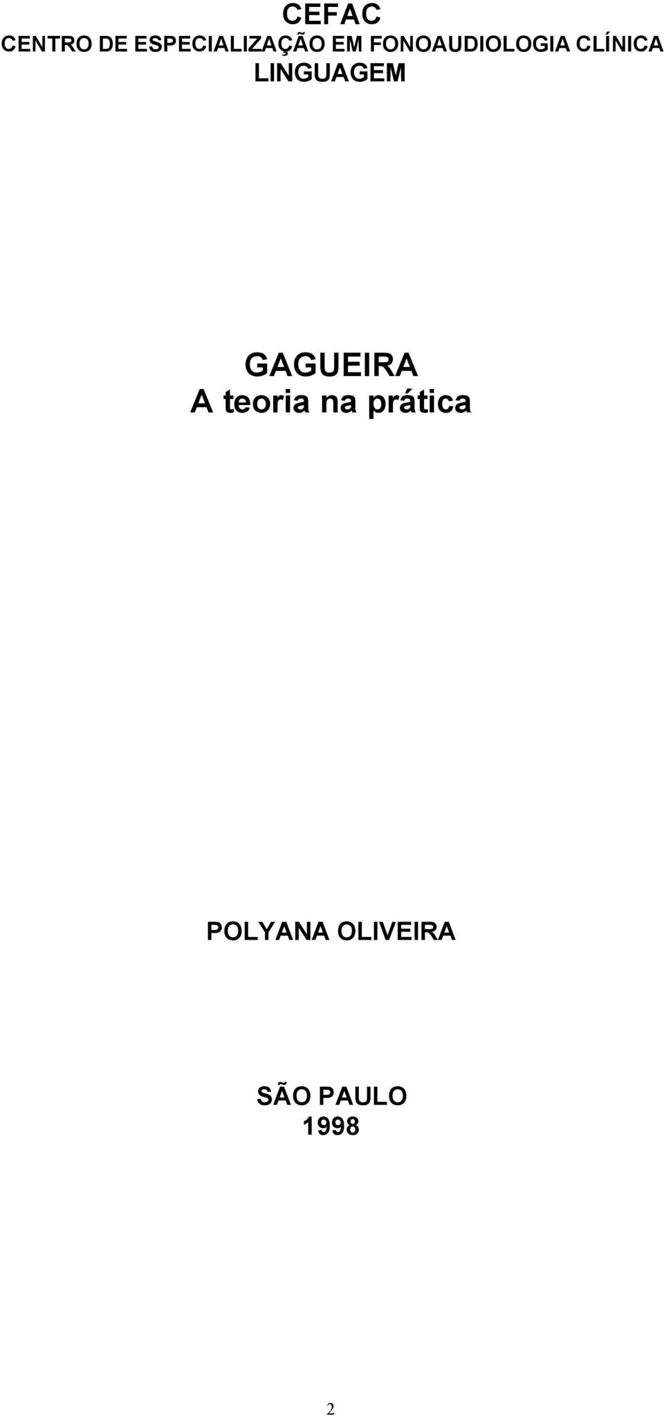 LINGUAGEM GAGUEIRA A teoria na