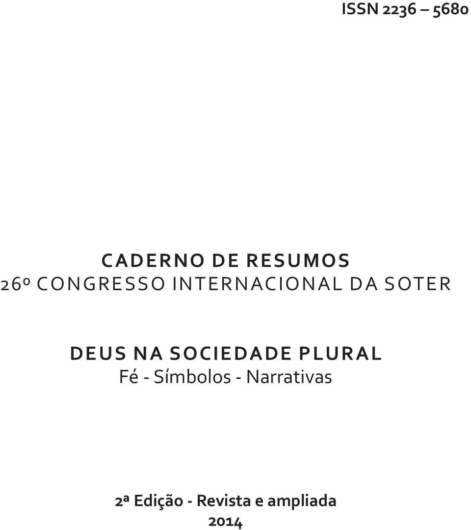 NA SOCIEDADE PLURAL Fé - Símbolos -