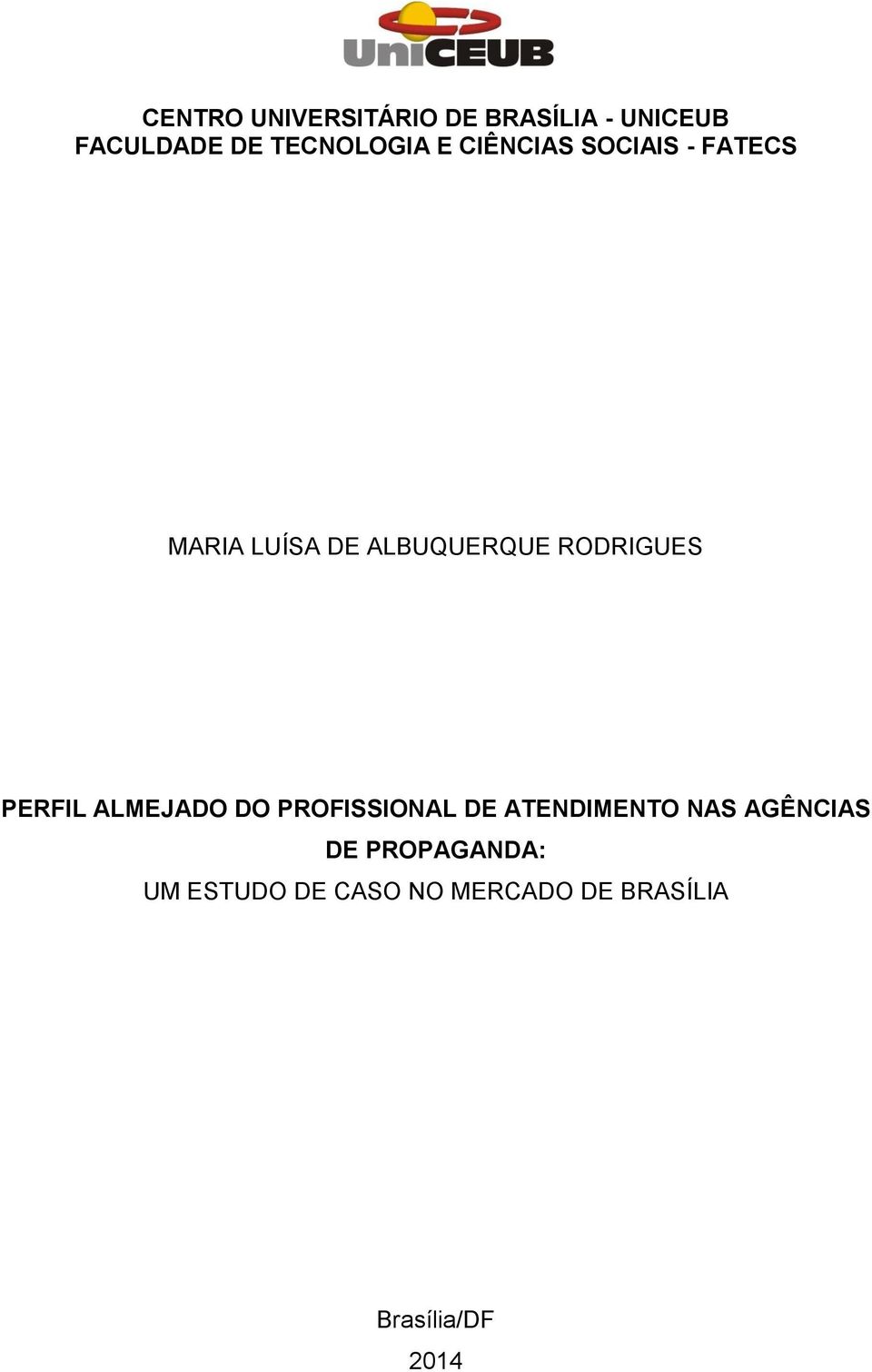 RODRIGUES PERFIL ALMEJADO DO PROFISSIONAL DE ATENDIMENTO NAS