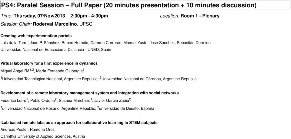 Sánchez, Rubén Heradio, Carmen Carreras, Manuel Yuste, José Sánchez, Sebastián Dormido Universidad Nacional de Educación a Distancia - UNED, Spain Virtual laboratory for a first experience in